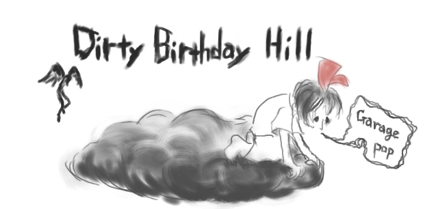 Dirty Birthday Hill